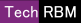 Tech RBM